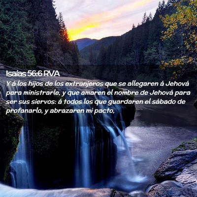 Picture 02 - Isaías 56:6 RVA - Y á los hijos de los extranjeros que se - Bible Verse Picture