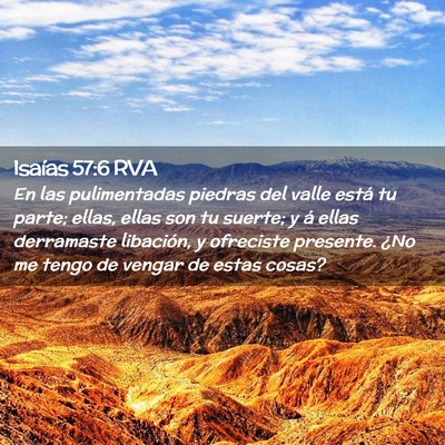 Picture 02 - Isaías 57:6 RVA - En las pulimentadas piedras del valle está tu - Bible Verse Picture