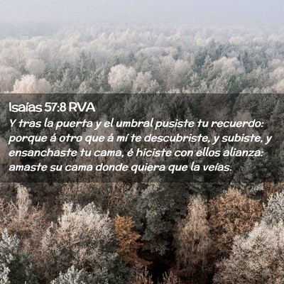 Picture 02 - Isaías 57:8 RVA - Y tras la puerta y el umbral pusiste tu recuerdo: - Bible Verse Picture