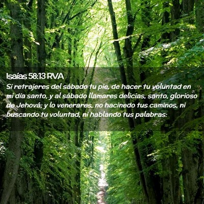Picture 02 - Isaías 58:13 RVA - Si retrajeres del sábado tu pie, de hacer tu - Bible Verse Picture