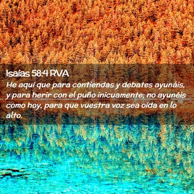 Picture 02 - Isaías 58:4 RVA - He aquí que para contiendas y debates ayunáis, - Bible Verse Picture