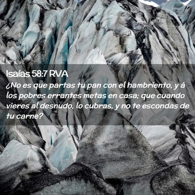 Picture 02 - Isaías 58:7 RVA - ¿No es que partas tu pan con el hambriento, y á - Bible Verse Picture