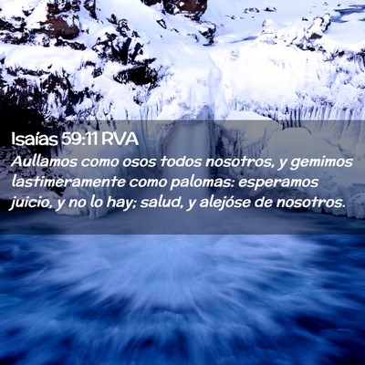 Picture 02 - Isaías 59:11 RVA - Aullamos como osos todos nosotros, y gemimos - Bible Verse Picture