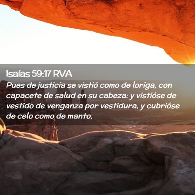 Picture 02 - Isaías 59:17 RVA - Pues de justicia se vistió como de loriga, con - Bible Verse Picture