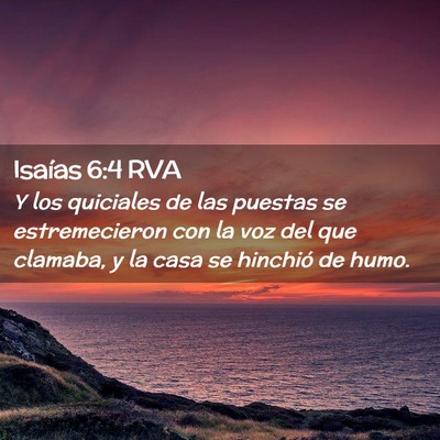 Picture 02 - Isaías 6:4 RVA - Y los quiciales de las puestas se estremecieron - Bible Verse Picture