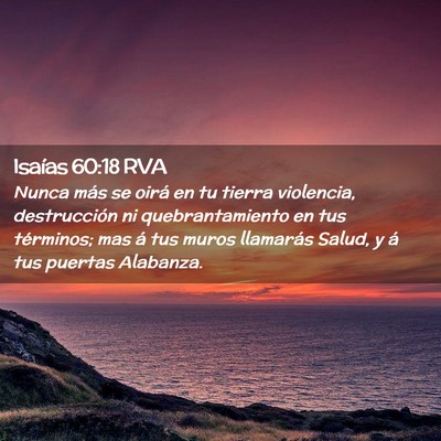 Picture 02 - Isaías 60:18 RVA - Nunca más se oirá en tu tierra violencia, - Bible Verse Picture