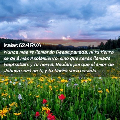 Picture 02 - Isaías 62:4 RVA - Nunca más te llamarán Desamparada, ni tu tierra - Bible Verse Picture