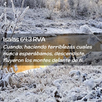Picture 02 - Isaías 64:3 RVA - Cuando, haciendo terriblezas cuales nunca - Bible Verse Picture