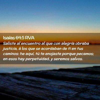 Picture 02 - Isaías 64:5 RVA - Saliste al encuentro al que con alegría obraba - Bible Verse Picture