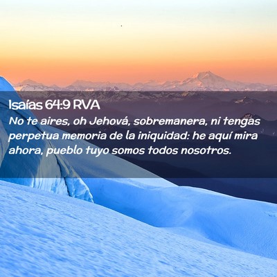 Picture 02 - Isaías 64:9 RVA - No te aires, oh Jehová, sobremanera, ni tengas - Bible Verse Picture