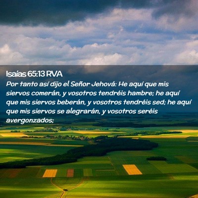 Picture 02 - Isaías 65:13 RVA - Por tanto así dijo el Señor Jehová: He aquí - Bible Verse Picture