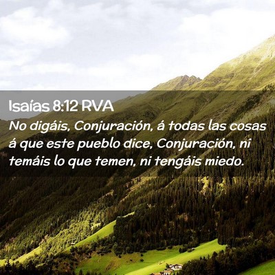 Picture 02 - Isaías 8:12 RVA - No digáis, Conjuración, á todas las cosas á - Bible Verse Picture