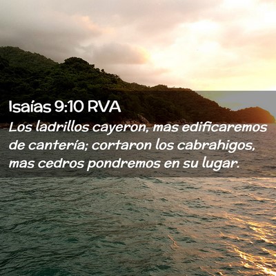 Picture 02 - Isaías 9:10 RVA - Los ladrillos cayeron, mas edificaremos de - Bible Verse Picture