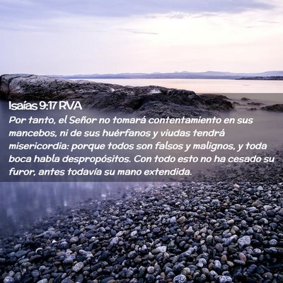 Picture 02 - Isaías 9:17 RVA - Por tanto, el Señor no tomará contentamiento en - Bible Verse Picture