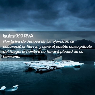 Picture 02 - Isaías 9:19 RVA - Por la ira de Jehová de los ejércitos se - Bible Verse Picture