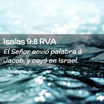 Picture 02 - Isaías 9:8 RVA - El Señor envió palabra á Jacob, y cayó en - Bible Verse Picture