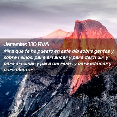 Picture 02 - Jeremías 1:10 RVA - Mira que te he puesto en este día sobre gentes y - Bible Verse Picture