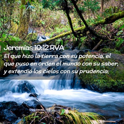Picture 02 - Jeremías 10:12 RVA - El que hizo la tierra con su potencia, el que - Bible Verse Picture
