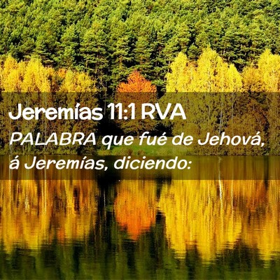 Picture 02 - Jeremías 11:1 RVA - PALABRA que fué de Jehová, á Jeremías, - Bible Verse Picture