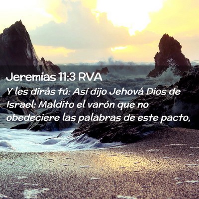 Picture 02 - Jeremías 11:3 RVA - Y les dirás tú: Así dijo Jehová Dios de - Bible Verse Picture