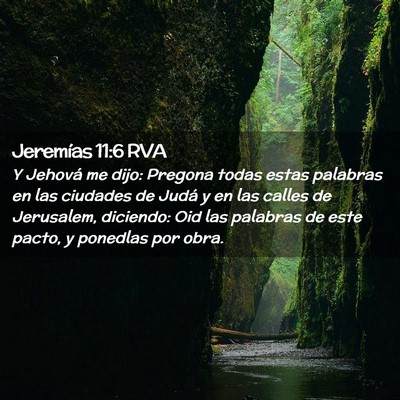 Picture 02 - Jeremías 11:6 RVA - Y Jehová me dijo: Pregona todas estas palabras - Bible Verse Picture