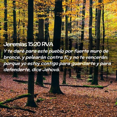 Picture 02 - Jeremías 15:20 RVA - Y te daré para este pueblo por fuerte muro de - Bible Verse Picture