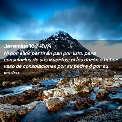 Picture 02 - Jeremías 16:7 RVA - Ni por ellos partirán pan por luto, para - Bible Verse Picture