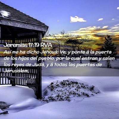 Picture 02 - Jeremías 17:19 RVA - Así me ha dicho Jehová: Ve, y ponte á la - Bible Verse Picture