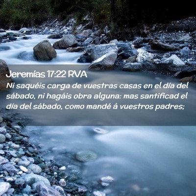 Picture 02 - Jeremías 17:22 RVA - Ni saquéis carga de vuestras casas en el día - Bible Verse Picture