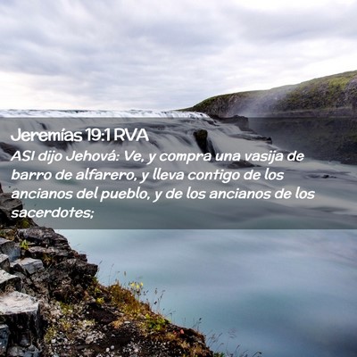 Picture 02 - Jeremías 19:1 RVA - ASI dijo Jehová: Ve, y compra una vasija de - Bible Verse Picture