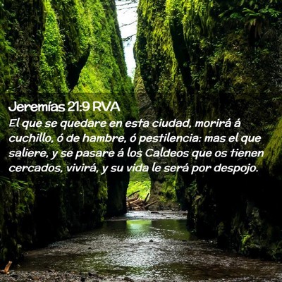 Picture 02 - Jeremías 21:9 RVA - El que se quedare en esta ciudad, morirá á - Bible Verse Picture