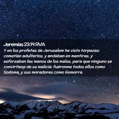 Picture 02 - Jeremías 23:14 RVA - Y en los profetas de Jerusalem he visto torpezas: - Bible Verse Picture