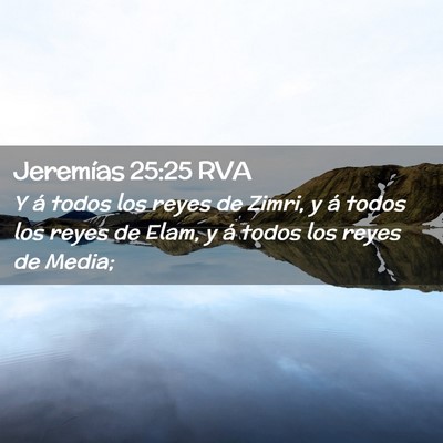 Picture 02 - Jeremías 25:25 RVA - Y á todos los reyes de Zimri, y á todos los - Bible Verse Picture