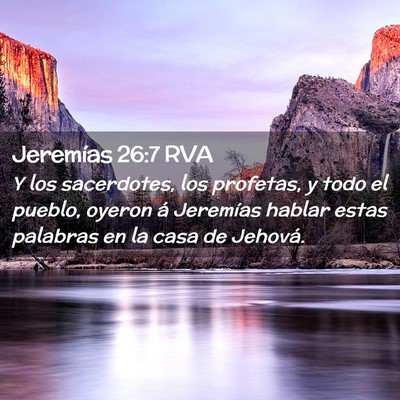 Picture 02 - Jeremías 26:7 RVA - Y los sacerdotes, los profetas, y todo el pueblo, - Bible Verse Picture