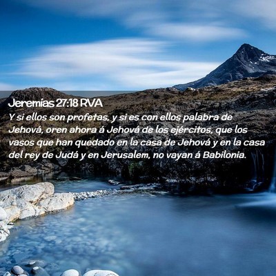 Picture 02 - Jeremías 27:18 RVA - Y si ellos son profetas, y si es con ellos - Bible Verse Picture