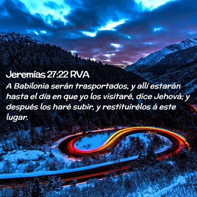 Picture 02 - Jeremías 27:22 RVA - A Babilonia serán trasportados, y allí estarán - Bible Verse Picture