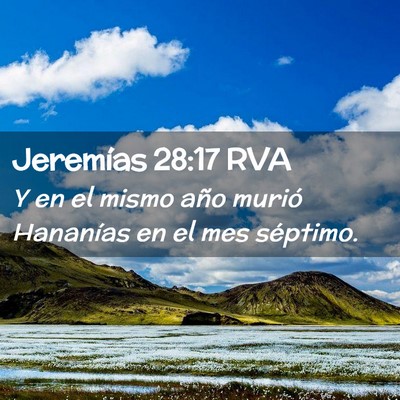 Picture 02 - Jeremías 28:17 RVA - Y en el mismo año murió Hananías en el mes - Bible Verse Picture