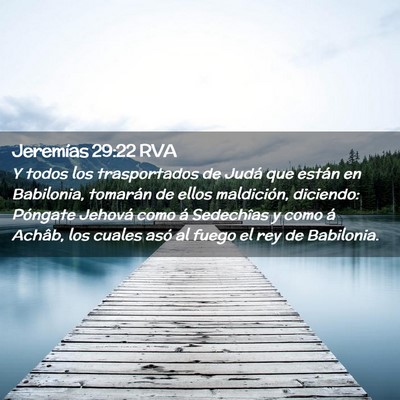Picture 02 - Jeremías 29:22 RVA - Y todos los trasportados de Judá que están en - Bible Verse Picture