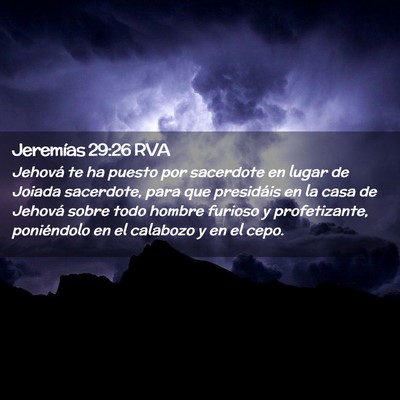 Picture 02 - Jeremías 29:26 RVA - Jehová te ha puesto por sacerdote en lugar de - Bible Verse Picture