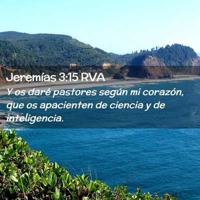 Picture 02 - Jeremías 3:15 RVA - Y os daré pastores según mi corazón, que os - Bible Verse Picture