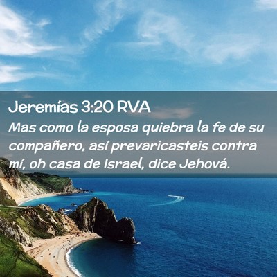 Picture 02 - Jeremías 3:20 RVA - Mas como la esposa quiebra la fe de su - Bible Verse Picture