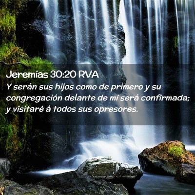 Picture 02 - Jeremías 30:20 RVA - Y serán sus hijos como de primero y su - Bible Verse Picture
