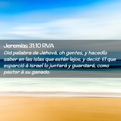 Picture 02 - Jeremías 31:10 RVA - Oid palabra de Jehová, oh gentes, y hacedlo - Bible Verse Picture