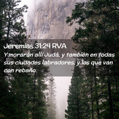 Picture 02 - Jeremías 31:24 RVA - Y morarán allí Judá, y también en todas sus - Bible Verse Picture
