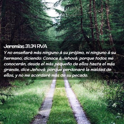 Picture 02 - Jeremías 31:34 RVA - Y no enseñará más ninguno á su prójimo, ni - Bible Verse Picture