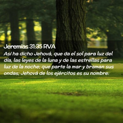Picture 02 - Jeremías 31:35 RVA - Así ha dicho Jehová, que da el sol para luz del - Bible Verse Picture