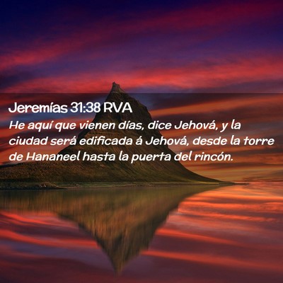 Picture 02 - Jeremías 31:38 RVA - He aquí que vienen días, dice Jehová, y la - Bible Verse Picture