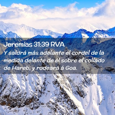 Picture 02 - Jeremías 31:39 RVA - Y saldrá más adelante el cordel de la medida - Bible Verse Picture
