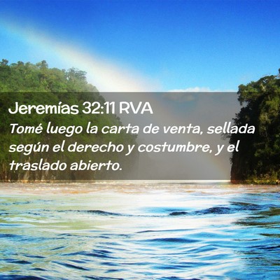 Picture 02 - Jeremías 32:11 RVA - Tomé luego la carta de venta, sellada según el - Bible Verse Picture