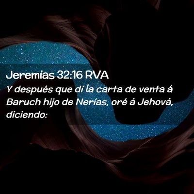 Picture 02 - Jeremías 32:16 RVA - Y después que dí la carta de venta á Baruch - Bible Verse Picture